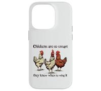 Chickens Are So Smart They Know When To Wing It Pun Case for iPhone 14 Pro