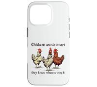 Chickens Are So Smart They Know When To Wing It Pun Case for iPhone 16 Pro