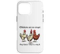 Chickens Are So Smart They Know When To Wing It Pun Case for iPhone 16 Pro Max