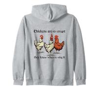 Chickens Are So Smart They Know When To Wing It Pun Zip Hoodie