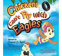 Chickens Can't Fly with Eagles
