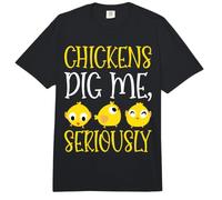 Chickens Dig Me, Seriously. Comfort Colors Adult Heavyweight T-Shirt