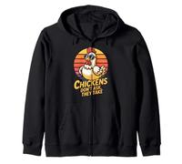 Chickens Dont Ask They Take Funny Chicken Zip Hoodie