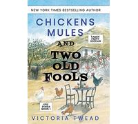 Chickens, Mules and Two Old Fools - LARGE PRINT: 1
