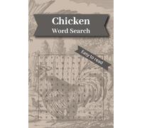 Chickens Word Search Puzzle Book: 50+ Chickens-Themed Puzzles for Adults, Teens and Kids, Includes Breeds, Farming, Chicken Care & More - Easy to Read ... | Great for Vacations, Holidays and Free Time