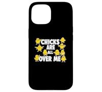 Chicks Are All Over Me Funny Sarcastic Easter Egg Hunt Joke Case for iPhone 15