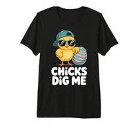 Chicks Dig Me Cool Funny Easter Chick Humor Premium T-Shirt