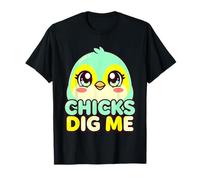 Chicks Dig Me Cute Bird Funny Confident Guy T-Shirt