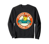 Chicks Dig Me Spring Time Funny Chick Driving Car Sweatshirt