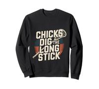Chicks Dig The Long Stick Lacrosse Jokes Player -- Sweatshirt