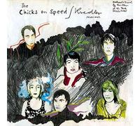 Chicks On Speed - The Chicks On Speed / Kreidler Sessions