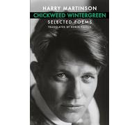Chickweed Wintergreen: Selected Poems
