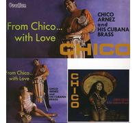 Chico Arnez & His Cubana Brass - Chico / From Chico With Love