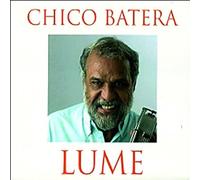 Chico Batera - Lume