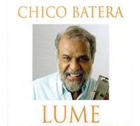 Chico Batera - Lume