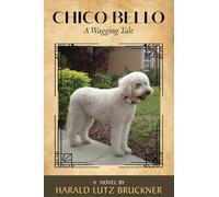 Chico Bello: A Wagging Tale