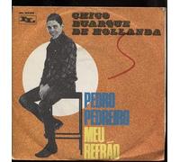 Chico Buarque De Hollanda - Pedro Pedreiro / Meu Refrao [7-inch Record]