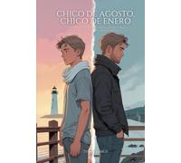 Chico de agosto, chico de enero: Un romance gay que huele a sal, a piel y a lo que no fue… hasta ahora