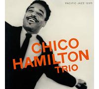 CHICO HAMILTON - Chico Hamilton Trio