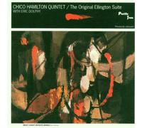 Chico Hamilton & Eric Dolphy Quintet - The Original Ellington Suite
