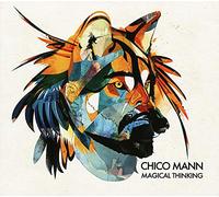 Chico Mann - Magical Thinking [VINYL]