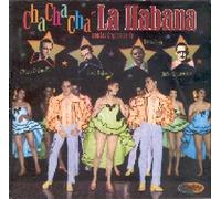 CHICO OFARRILL / JOSE FAJARDO / JULIO GUTIERREZ - Cha Cha Cha En Cuba