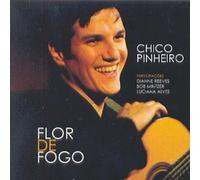 Chico Pinheiro - Flor de Fogo