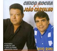 Chico Rocha & Joao Carvalho - Novo Rumo