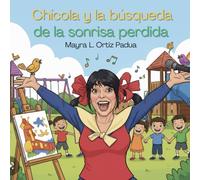 Chicola y la búsqueda de la sonrisa perdida