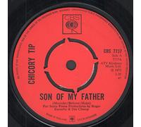 Chicory Tip - Son of My Father / What's Your Name [7" Vinyl]