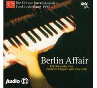 Chie Ishii - Berlin Affair (Klavierwerke Von Chopin und Ishii)