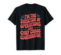 Chief Chaos Coordinator Office Business Operation Manager T-Shirt