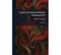 Chief Contemporary Dramatists: Third Series