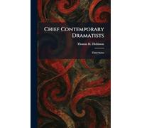 Chief Contemporary Dramatists: Third Series