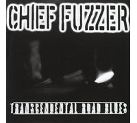 Chief Fuzzer - Transcendental Road Blues