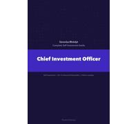 Chief Investment Officer A Complete Guide