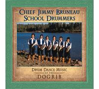 Chief Jimmy Bruneau Drummers - Drum Dance Music Of The Dogrib