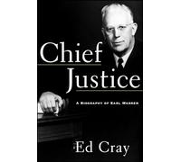 Chief Justice: A Biography of Earl Warren