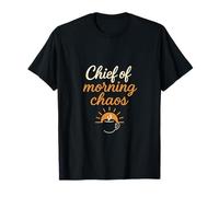 Chief of Morning Chaos Dad Life Coffee Sunrise Design T-Shirt