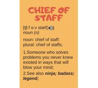 Chief Of Staff Gifts: Blank Lined Notebook Journal Diary Paper, a Funny and Appreciation Gift for Chief Of Staff to Write in
