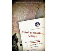 Chief of Station, Congo: Fighting the Cold War in a Hot Zone