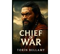 CHIEF OF WAR: The Epic Struggle for Power and Identity in Ancient Hawaii