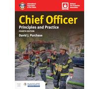 Chief Officer: Principles and Practice: Principles and Practice Includes Navigate Advantage Access