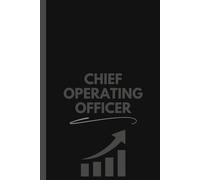 Chief Operating Officer Notebook (6 x 9 Inches): Blank Lined Journal for Meetings, Strategic Planning, and Daily Notes
