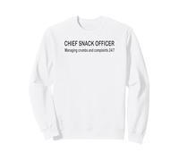 Chief Snack Officer Managing Crumbs and Complaints 24/7 Sweatshirt