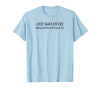 Chief Snack Officer Managing Refills and Crumbs 24/7 T-Shirt