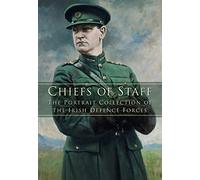 Chiefs of Staff: The Portrait Collection of the Irish Defence Forces