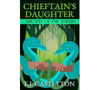 Chieftain's Daughter (Large Print Edition): The Bite of the Amphis