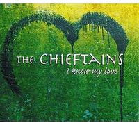 Chieftains Featuring the Corrs - I Know My Love