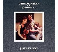 Chieko Kinbara / Josh Milan - Just Like Love [Japan CD] XQKF-1031